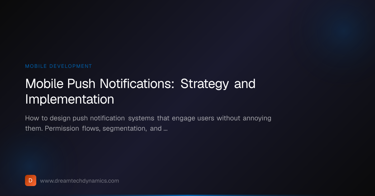 Mobile Push Notifications: Strategy and Implementation | DreamTech Dynamics