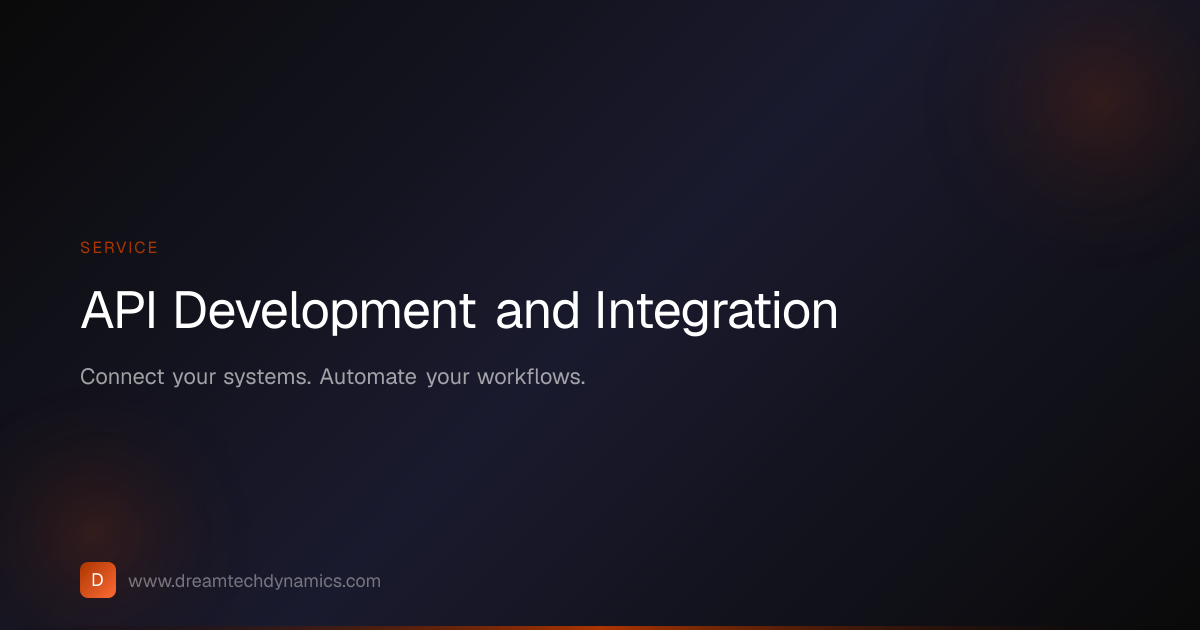 API Development & Integration Services | DreamTech Dynamics