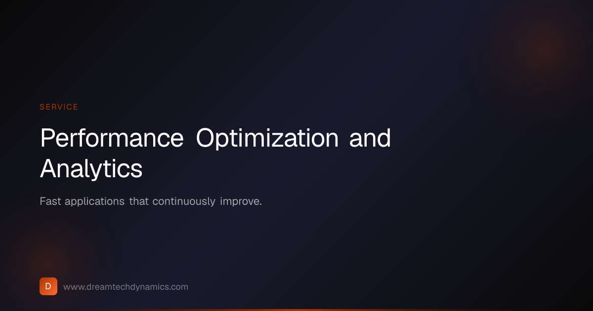 Performance Optimization & Analytics | DreamTech Dynamics